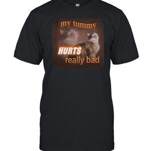 My Tummy Hurts Really Bad Cat T Shirt Funny Meme Graphic Pet Lover Retro Tee